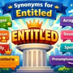 synonyms for entitled