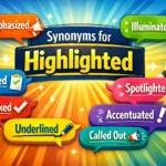 synonyms for highlighted