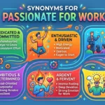 synonyms for passionate for work